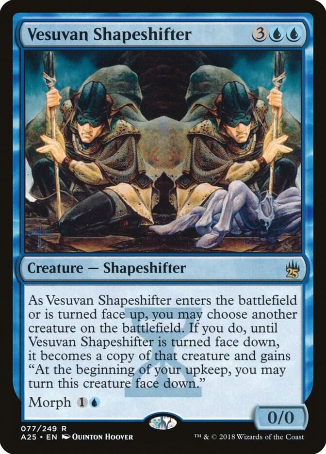 Vesuvan Shapeshifter, Masters 25 77