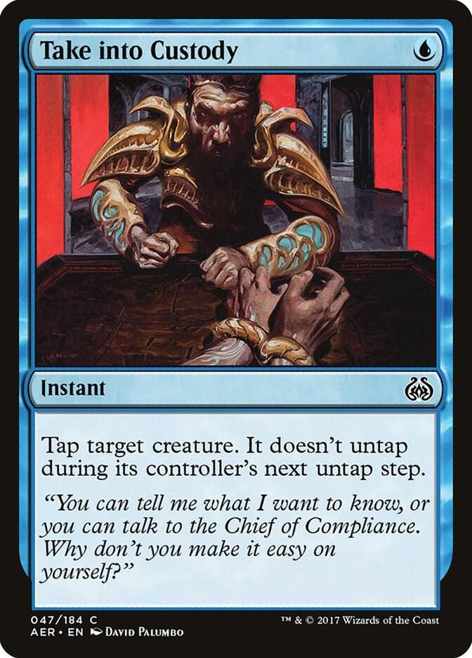Take into Custody, Aether Revolt 47