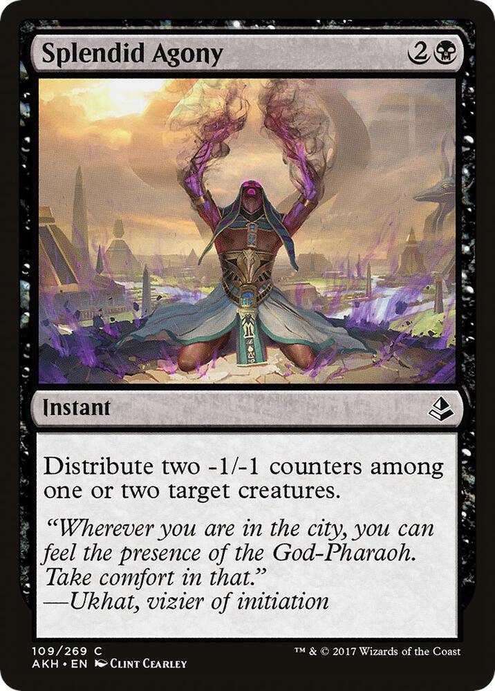 Splendid Agony, Amonkhet 109