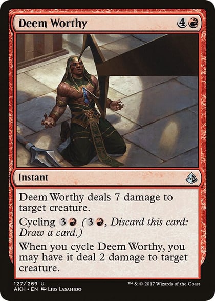 Deem Worthy, Amonkhet 127