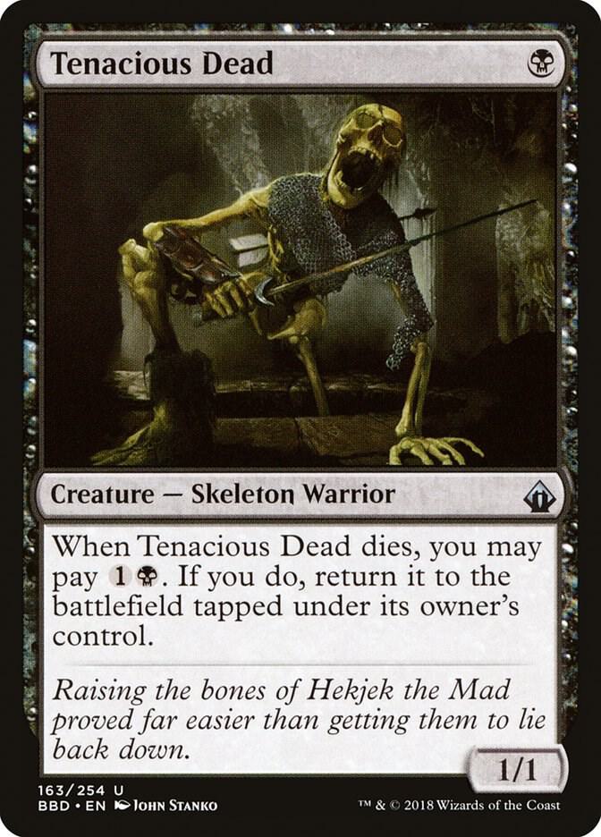 Tenacious Dead, Battlebond 163
