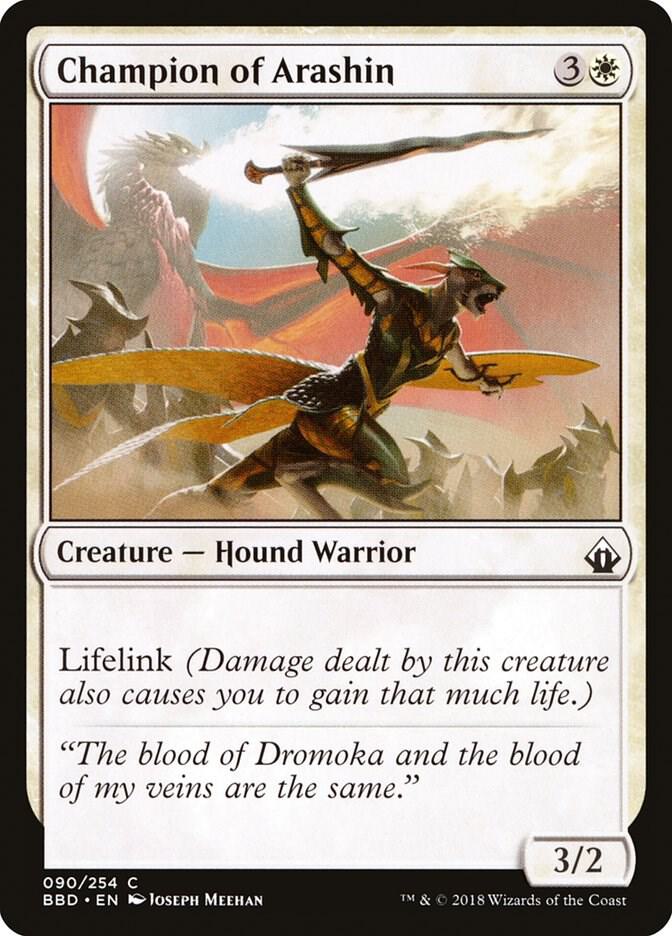 Champion of Arashin, Battlebond 90