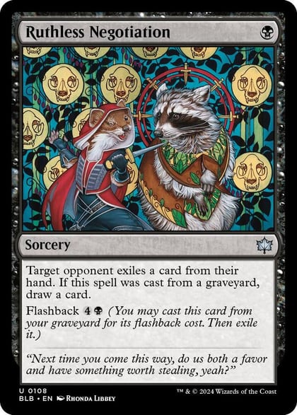 Ruthless Negotiation, Bloomburrow 108