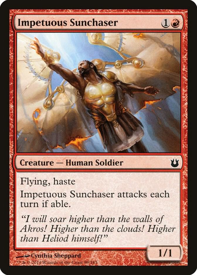 Impetuous Sunchaser, Born of the Gods 99