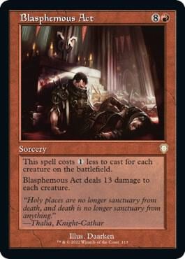 Blasphemous Act (Retro Frame), Commander: The Brothers' War 113