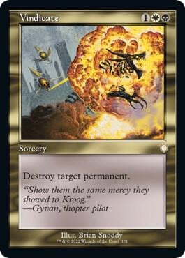 Vindicate (Retro Frame), Commander: The Brothers' War 131