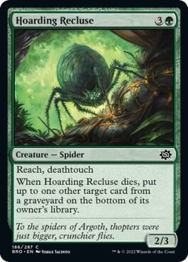 Hoarding Recluse, The Brothers' War 186