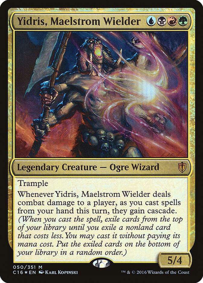 Yidris, Maelstrom Wielder, Commander 2016 50