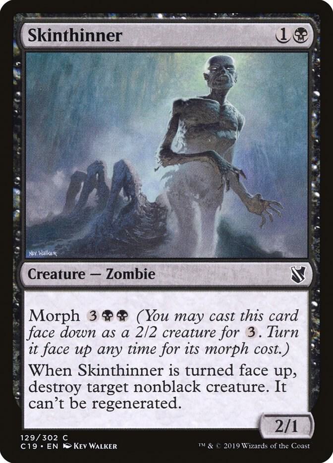 Skinthinner, Commander 2019 129