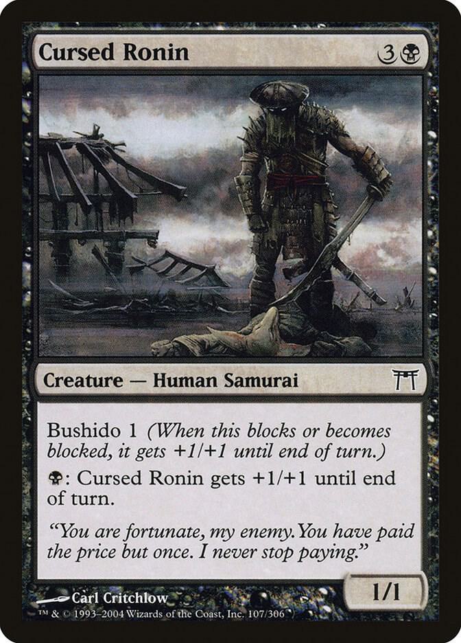 Cursed Ronin, Champions of Kamigawa 107