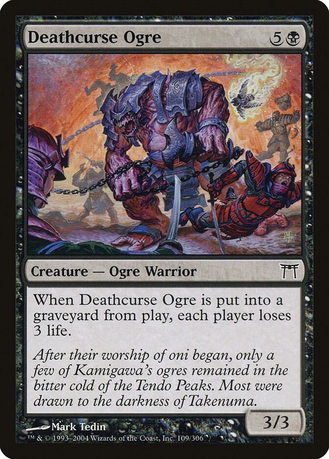 Deathcurse Ogre, Champions of Kamigawa 109