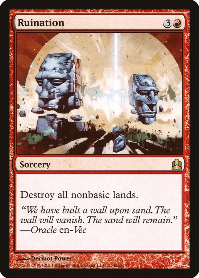 Ruination, Commander 134