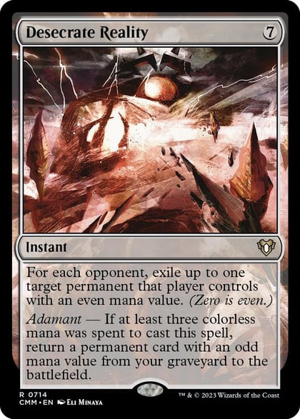 Desecrate Reality, Commander Masters 714