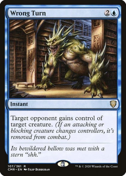 Wrong Turn, Commander Legends 107