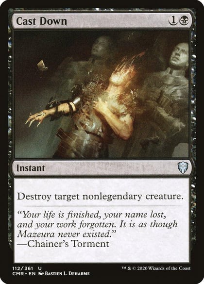 Cast Down, Commander Legends 112