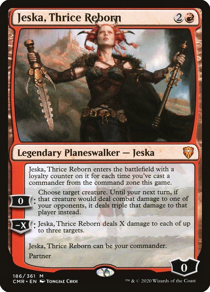 Jeska, Thrice Reborn, Commander Legends 186