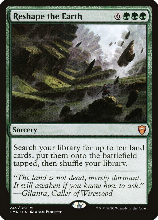 Reshape the Earth, Commander Legends 249