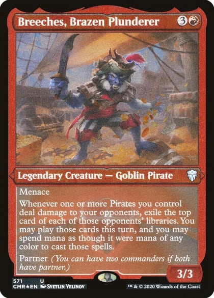 Breeches, Brazen Plunderer (Foil Etched), Commander Legends 571