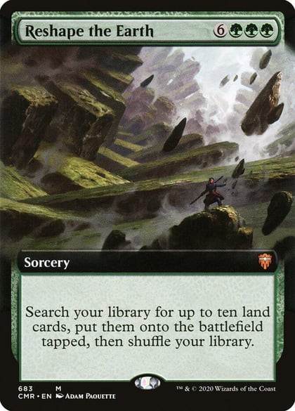 Reshape the Earth (Extended Art), Commander Legends 683