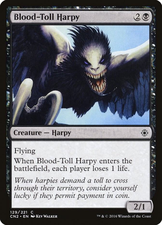 Blood-Toll Harpy, Conspiracy: Take the Crown 129