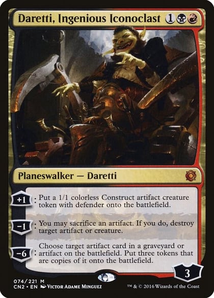 Daretti, Ingenious Iconoclast, Conspiracy: Take the Crown 74