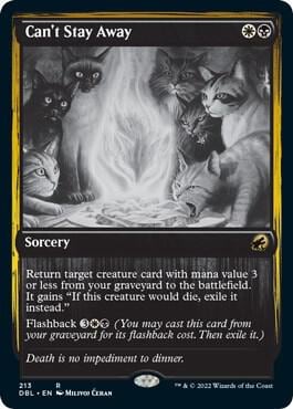 Can't Stay Away, Innistrad: Double Feature 213