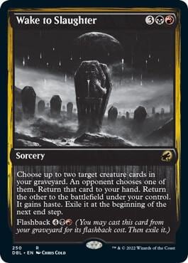 Wake to Slaughter, Innistrad: Double Feature 250