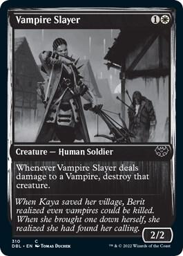 Vampire Slayer, Innistrad: Double Feature 310