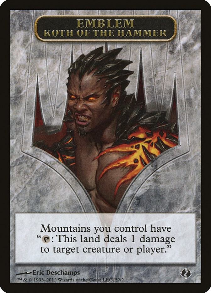 Emblem - Koth of the Hammer, Duel Decks: Venser vs. Koth E2