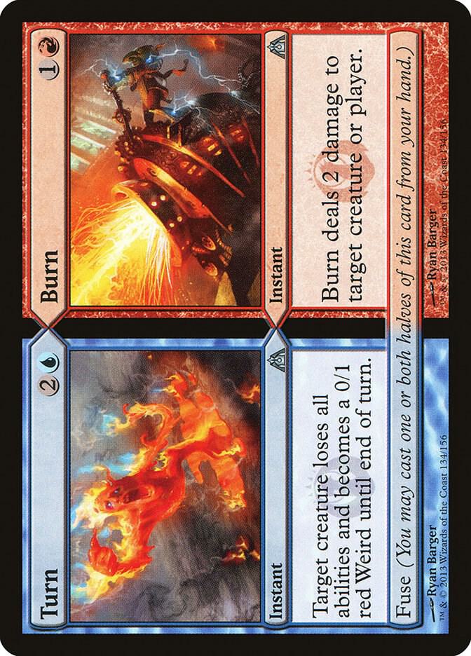 Turn // Burn, Dragon's Maze 134