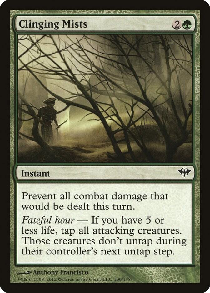 Clinging Mists, Dark Ascension 109