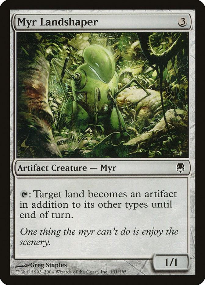 Myr Landshaper, Darksteel 131