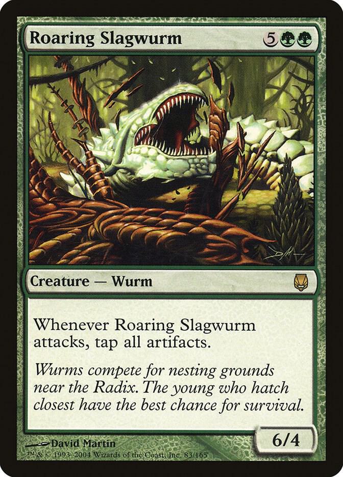 Roaring Slagwurm, Darksteel 83