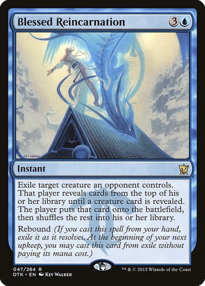Blessed Reincarnation, Dragons of Tarkir 47