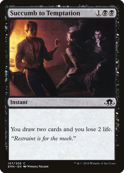 Succumb to Temptation, Eldritch Moon 107