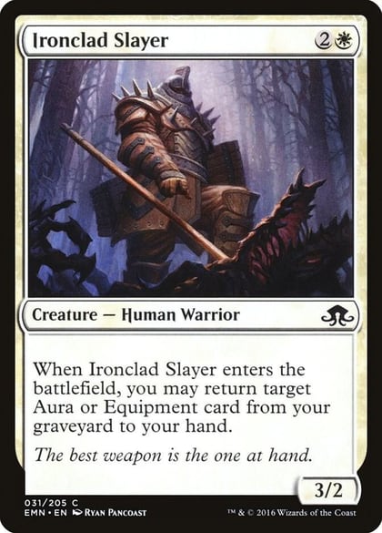 Ironclad Slayer, Eldritch Moon 31