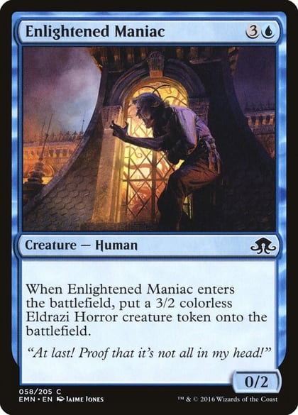 Enlightened Maniac, Eldritch Moon 58