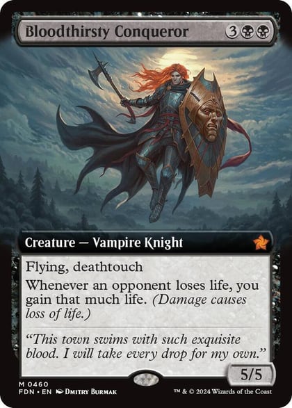 Bloodthirsty Conqueror (Extended Art), Foundations 460