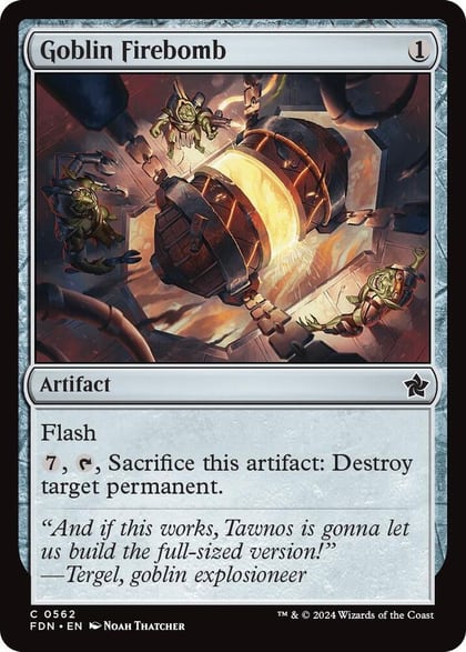 Goblin Firebomb, Foundations 562