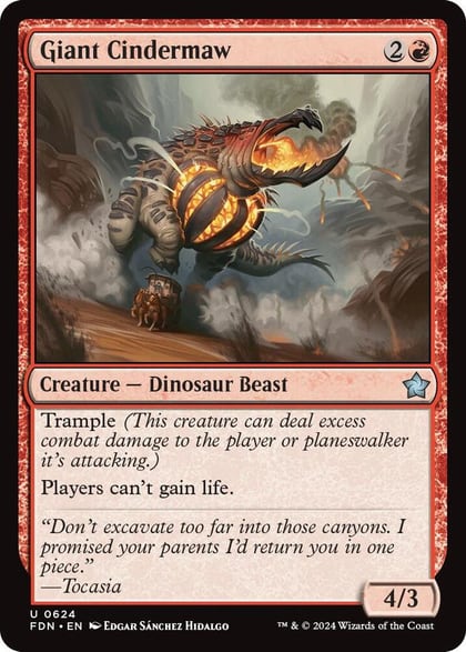 Giant Cindermaw, Foundations 624
