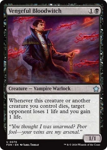 Vengeful Bloodwitch, Foundations 76