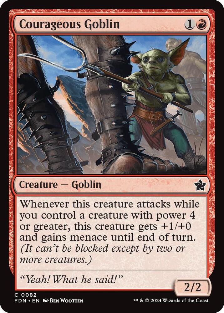 Courageous Goblin, Foundations 82