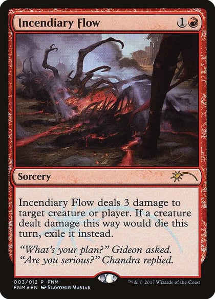 Incendiary Flow, FNM Promos 3