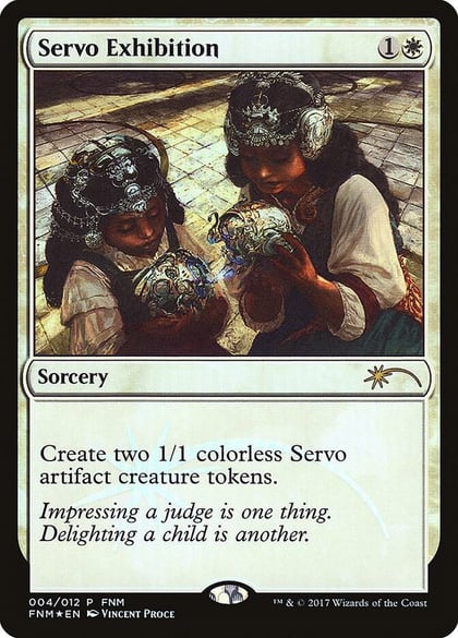 Servo Exhibition, FNM Promos 4