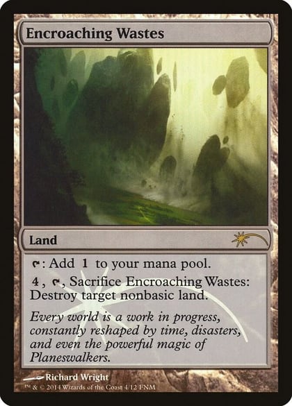 Encroaching Wastes, FNM Promos 4