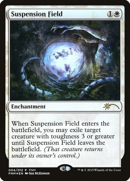 Suspension Field, FNM Promos 4
