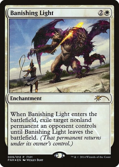 Banishing Light, FNM Promos 9