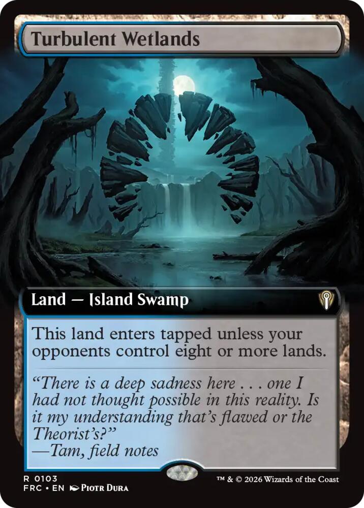 Turbulent Wetlands (Extended Art), Commander: Reality Fracture 103