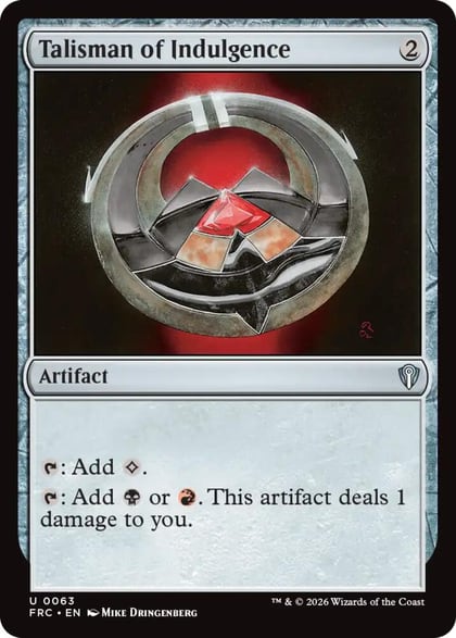 Talisman of Indulgence, Commander: Reality Fracture 63