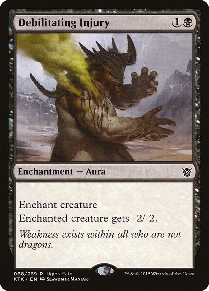 Debilitating Injury, Ugin's Fate Promos 68